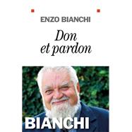 Don et pardon by Enzo Bianchi, 9782226316134