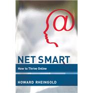 Net Smart by Rheingold, Howard; Weeks, Anthony, 9780262526135