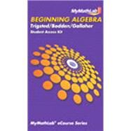 MyLab Math eCourse for Trigsted/Bodden/Gallaher Beginning Algebra--Access Card--PLUS Guided Notebook by Trigsted, Kirk; Bodden, Kevin; Gallaher, Randall, 9780321786135