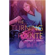 The Turning Pointe by Torres, Vanessa L., 9780593426135