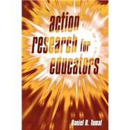Action Research for Educators by Tomal, Daniel R., 9780810846135