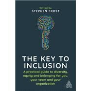 The Key to Inclusion by Stephen Frost, 9781398606135
