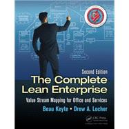 The Complete Lean Enterprise by Keyte, Beau; Locher, Drew A., 9781482206135