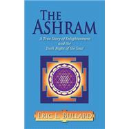 The Ashram by Bullard, Eric L., 9781500706135