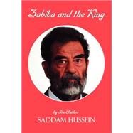 Zabiba And The King by Hussein, Saddam; Lawrence, Robert, 9781589396135