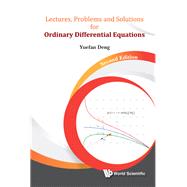 Lectures, Problems and Solutions for Ordinary Differential Equations by Deng, Yuefan, 9789813226135