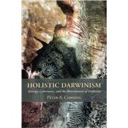 Holistic Darwinism by Corning, Peter A., 9780226116136
