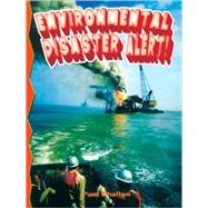 Environmental Disaster Alert! by Challen, Paul C., 9780778716136