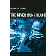 The River Runs Black by Economy, Elizabeth C., 9780801476136