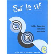 Workbook/Lab Manual for Sur le vif, 3rd by Tufts, Clare; Jarausch, Hannelore, 9780838416136