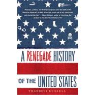 A Renegade History of the United States by Russell, Thaddeus, 9781416576136