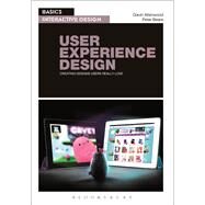 Basics Interactive Design: User Experience Design Creating designs users really love by Allanwood, Gavin; Beare, Peter, 9782940496136