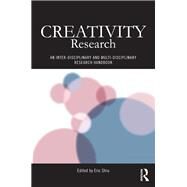 Creativity Research: An Inter-Disciplinary and Multi-Disciplinary Research Handbook by Shiu; Eric, 9781138206137