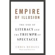 Empire of Illusion by Hedges, Chris, 9781568586137