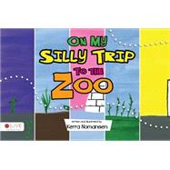 On My Silly Trip to the Zoo by Nomansen, Kerra, 9781680286137