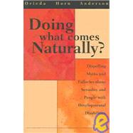 Doing What Comes Naturally by Anderson, Orieda Horn; Luvert, Jennifer, 9781892696137