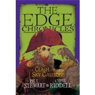 Edge Chronicles: Clash of the Sky Galleons by Stewart, Paul; Riddell, Chris, 9780385736138