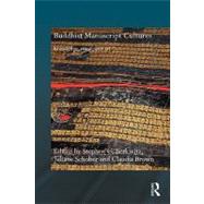 Buddhist Manuscript Cultures: Knowledge, Ritual, and Art by Berkwitz; Stephen C., 9780415596138
