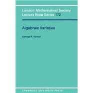 Algebraic Varieties by G. Kempf, 9780521426138