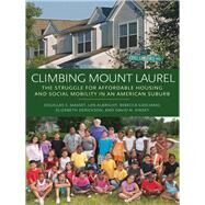 Climbing Mount Laurel by Massey, Douglas S.; Albright, Len; Casciano, Rebecca; Derickson, Elizabeth; Kinsey, David N., 9780691196138