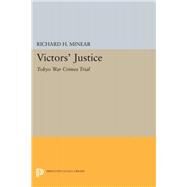Victors' Justice by Minear, Richard H., 9780691646138