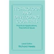 Technology and Developing Countries by Heeks, Richard; Bhatt, Prabhakara; Huq, Mozammel; Lewis, Chris; Shibli, Ahmed, 9780714646138