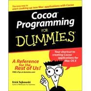 Cocoa<sup>?</sup> Programming For Dummies<sup>?</sup> by Erick Tejkowski (Technology Consultant, Fairview Heights, Illinois), 9780764526138
