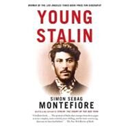 Young Stalin by MONTEFIORE, SIMON SEBAG, 9781400096138