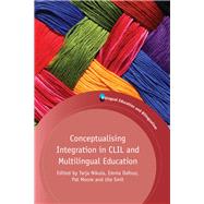 Conceptualising Integration in Clil and Multilingual Education by Nikula, Tarja; Dafouz, Emma; Moore, Pat, 9781783096138