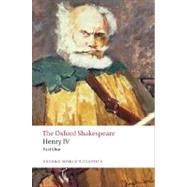 Henry IV, Part I The Oxford Shakespeare Henry IV, Part I by Shakespeare, William; Bevington, David, 9780199536139