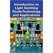 Introduction to Light Emitting Diode Technology and Applications by Held, Gilbert, 9780367386139