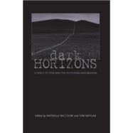 Dark Horizons: Science Fiction and the Dystopian Imagination by Moylan,Tom;Moylan,Tom, 9780415966139