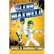 World Domination by Loughlin, Patrick; Maxwell, Glenn, 9780857986139