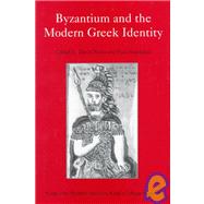 Byzantium and the Modern Greek Identity by Ricks,David, 9780860786139