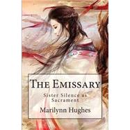 The Emissary by Hughes, Marilynn, 9781497426139