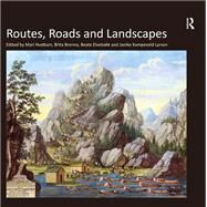 Routes, Roads and Landscapes by Brenna,Brita;Hvattum,Mari, 9781138246140
