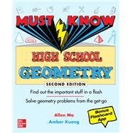 Must Know High School Geometry, Second Edition by Ma, Allen; Kuang, Amber, 9781264286140