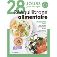 28 jours pour un rquilibrage alimentaire russi ! by Guillaume Marinette, 9782501166140
