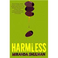 Harmless by Miranda Shulman, 9798217286140