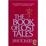 The Book of Lost Tales, Part II by Tolkien, J. R. R., 9780395366141