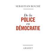 De la police en dmocratie by Sbastien Roch, 9782246806141
