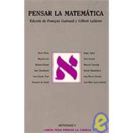 Pensar La Matematica by AA. VV., 9788472236141