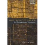 Early Yiddish Texts 1100-1750 With Introduction and Commentary by Frakes, Jerold C., 9780199266142