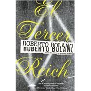 El Tercer Reich / The Third Reich by BOLAO, ROBERTO, 9780307476142