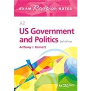 A2 US Government & Politics by Bennett, Anthony J., 9780340976142