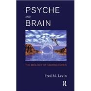 Psyche and Brain by Levin, Fred M., 9780367326142