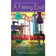 A Fitting End by Bourbon, Melissa, 9780451236142