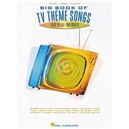 Big Book of TV Them Songs by HAL LEONARD PUBLISHING CORPORATION, 9780634006142