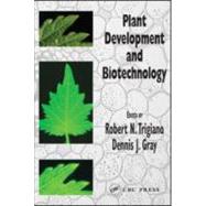 Plant Development and Biotechnology by Trigiano; Robert N., 9780849316142