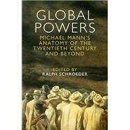Global Powers by Schroeder, Ralph, 9781107086142